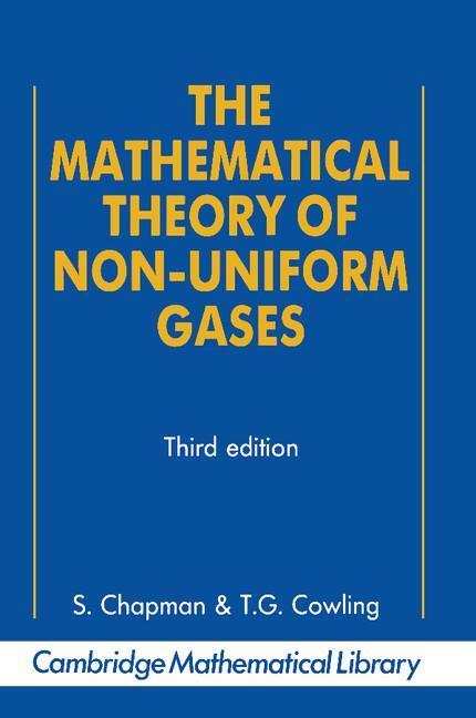 Cover: 9780521408448 | The Mathematical Theory of Non-Uniform Gases | Sydney Chapman (u. a.)