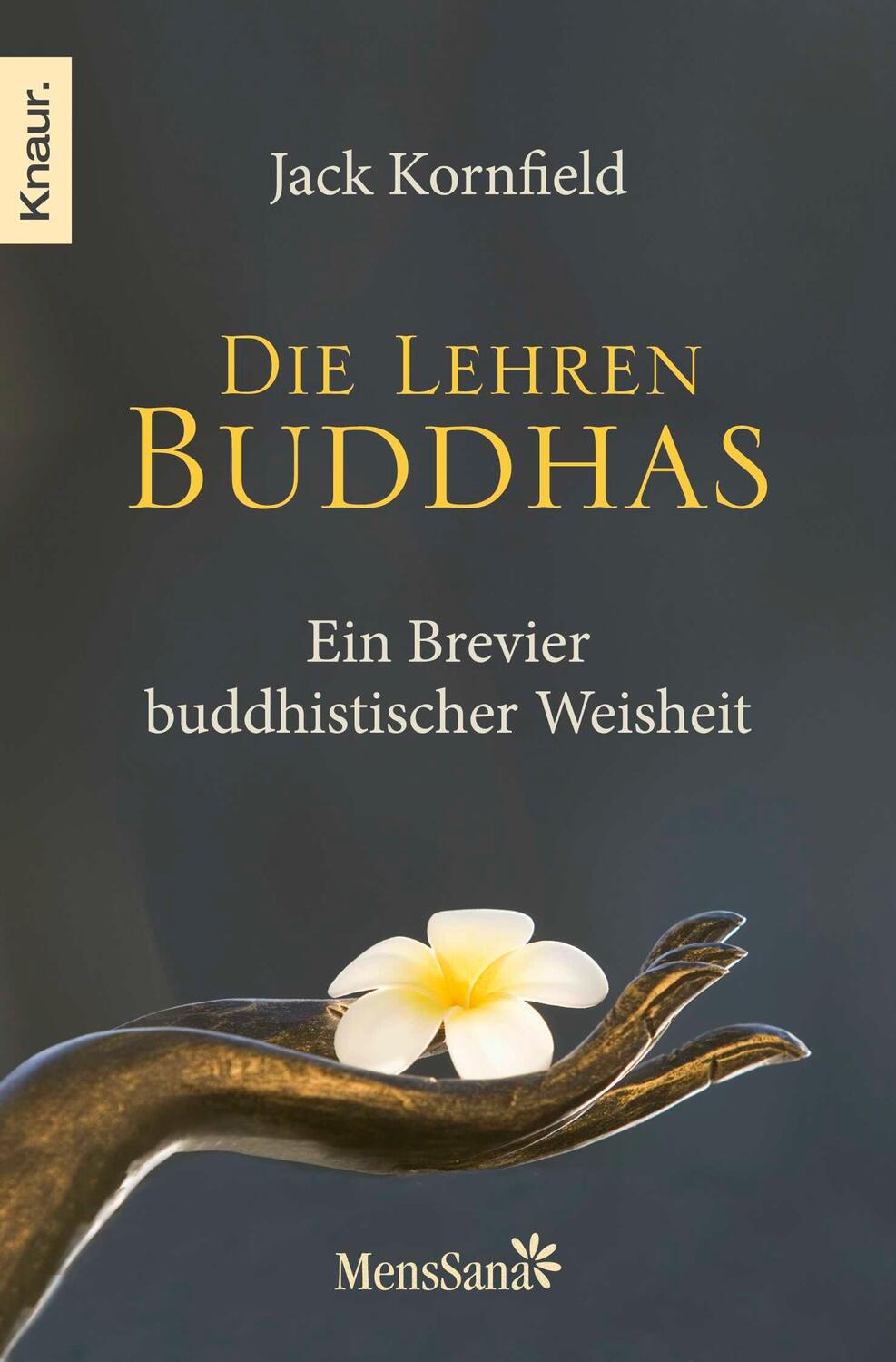 Cover: 9783426874417 | Die Lehren Buddhas | Ein Brevier buddhistischer Weisheit | Kornfield