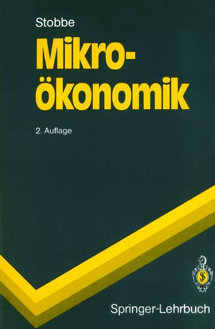 Cover: 9783540541363 | Mikroökonomik | Alfred Stobbe | Taschenbuch | Springer-Lehrbuch | xvi