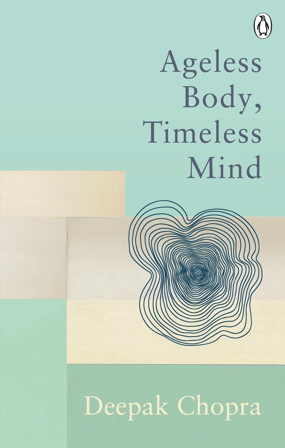 Cover: 9781846046421 | Ageless Body, Timeless Mind | Classic Editions | Deepak Chopra | Buch