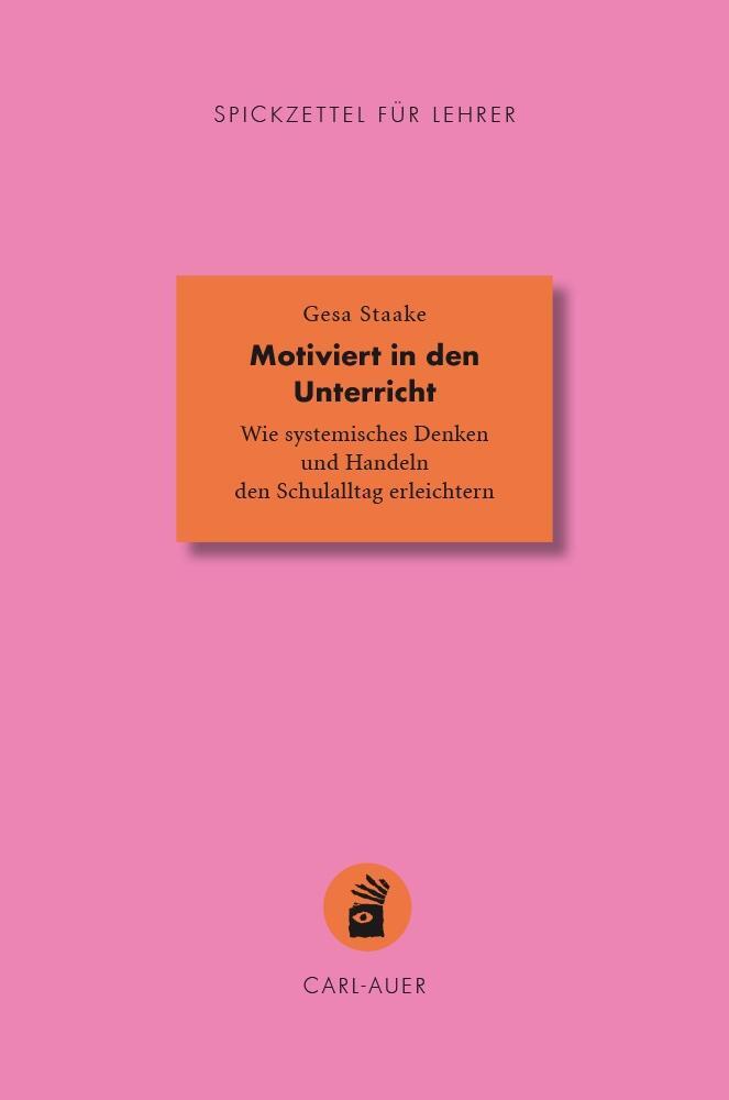 Cover: 9783849705169 | Motiviert in den Unterricht | Gesa Staake | Taschenbuch | 96 S. | 2023