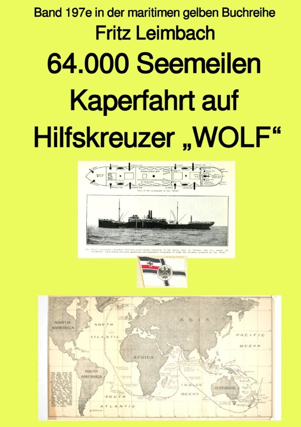 Cover: 9783756514151 | 64.000 Seemeilen Kaperfahrt auf Hilfskreuzer "WOLF" - Band 197e in...