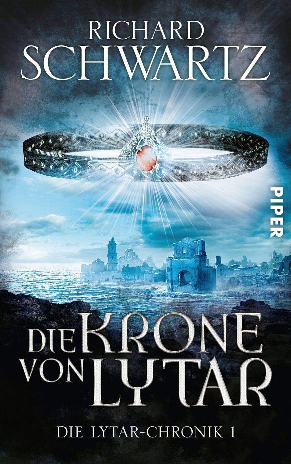 Cover: 9783492280518 | Die Krone von Lytar | Richard Schwartz | Taschenbuch | Lytar-Chronik