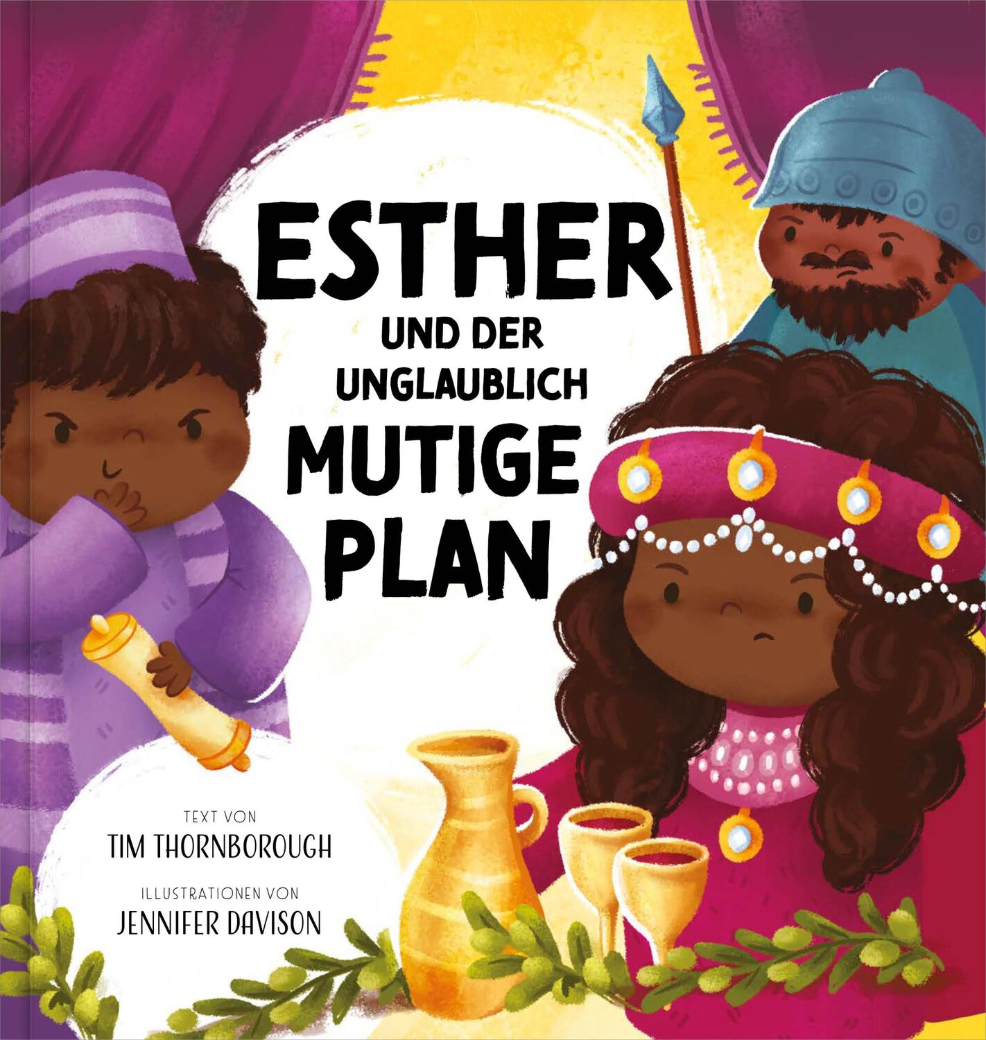 Cover: 9783986651060 | Esther und der unglaublich mutige Plan | Tim Thornborough | Buch