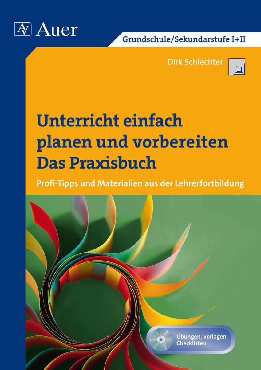 Cover: 9783403068440 | Unterricht einfach planen und vorbereiten | Dirk Schlechter | Buch