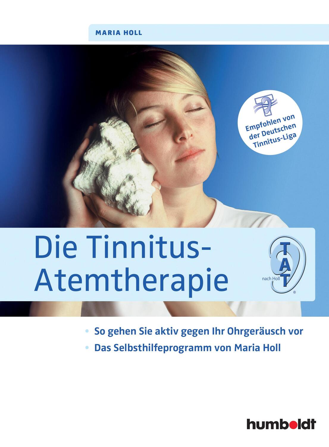 Cover: 9783899935677 | Die Tinnitus-Atemtherapie | Maria Holl | Taschenbuch | 144 S. | 2011