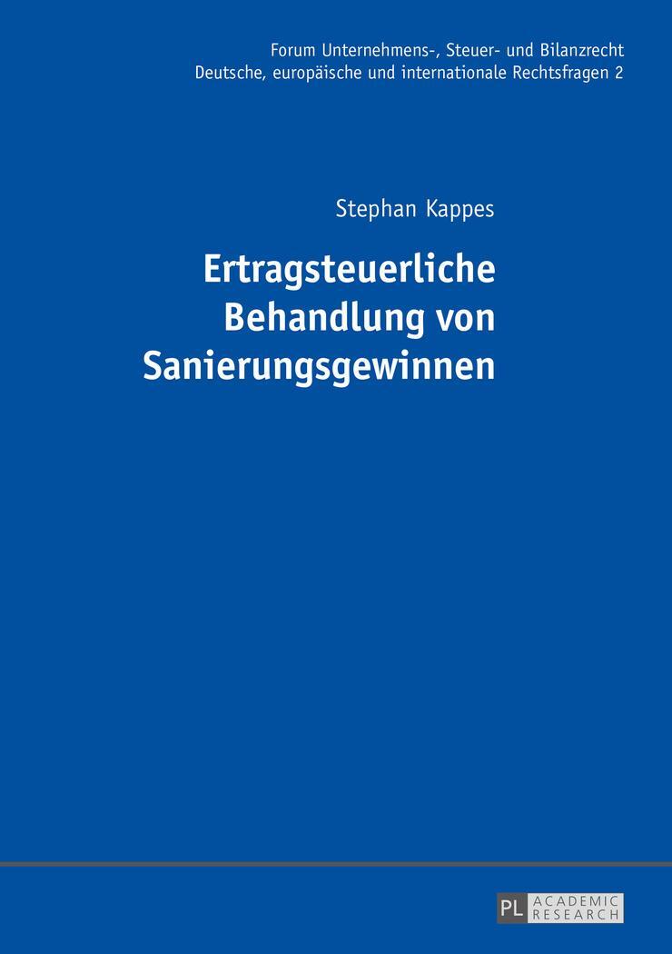 Cover: 9783631672372 | Ertragsteuerliche Behandlung von Sanierungsgewinnen | Stephan Kappes