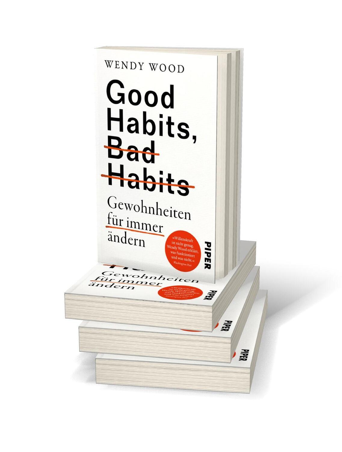 Bild: 9783492320092 | Good Habits, Bad Habits - Gewohnheiten für immer ändern | Wendy Wood