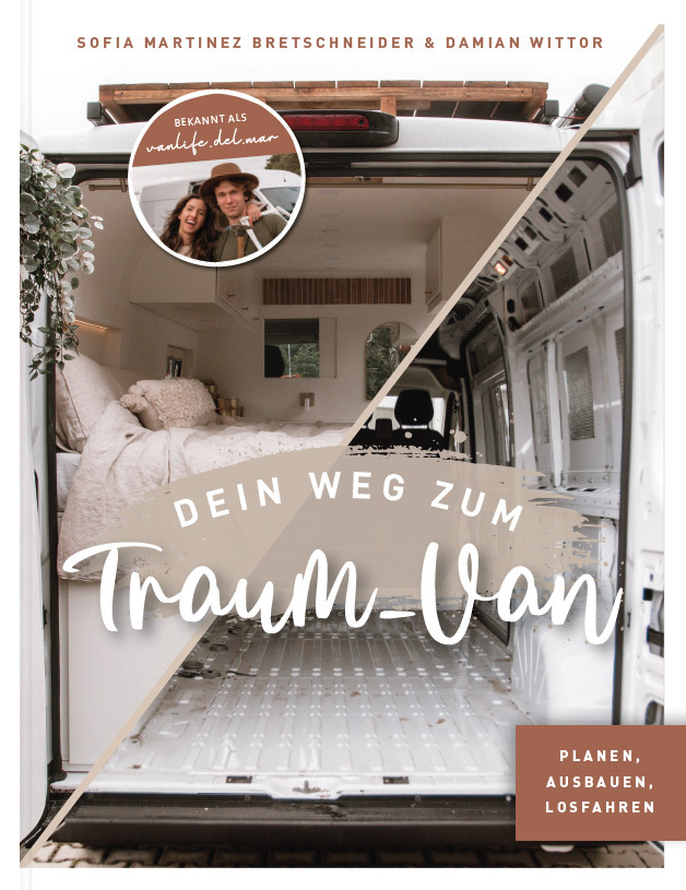 Cover: 9783960961796 | Dein Weg zum Traum-Van | Vanlife del Mar (u. a.) | Buch | 224 S.