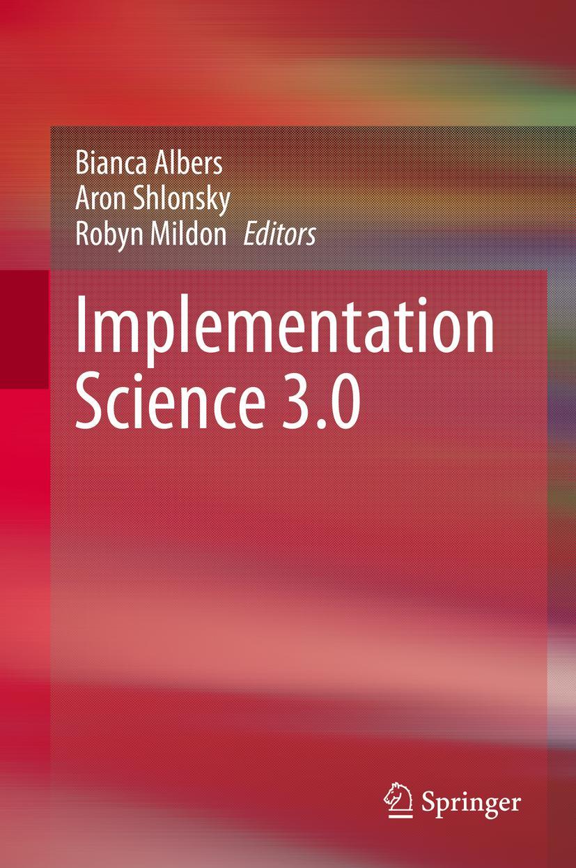 Cover: 9783030038731 | Implementation Science 3.0 | Bianca Albers (u. a.) | Buch | xxii