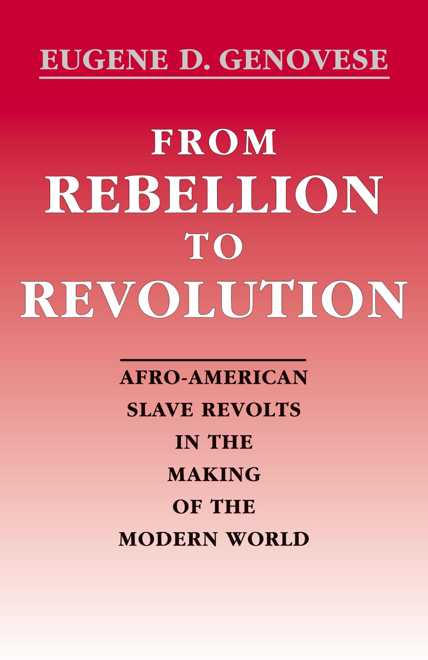 Cover: 9780807117682 | From Rebellion to Revolution | Eugene D Genovese | Taschenbuch | 1992