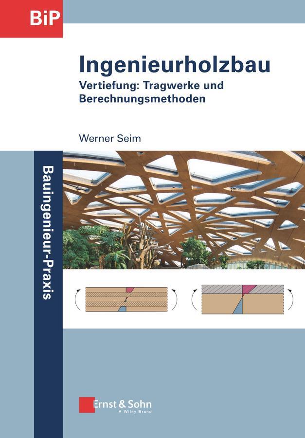 Cover: 9783433032343 | Ingenieurholzbau | Vertiefung: Tragwerke und Berechnungsmethoden | X