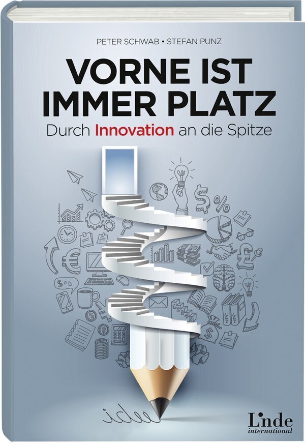 Cover: 9783709306024 | Vorne ist immer Platz | Durch Innovation an die Spitze | Buch | 2015