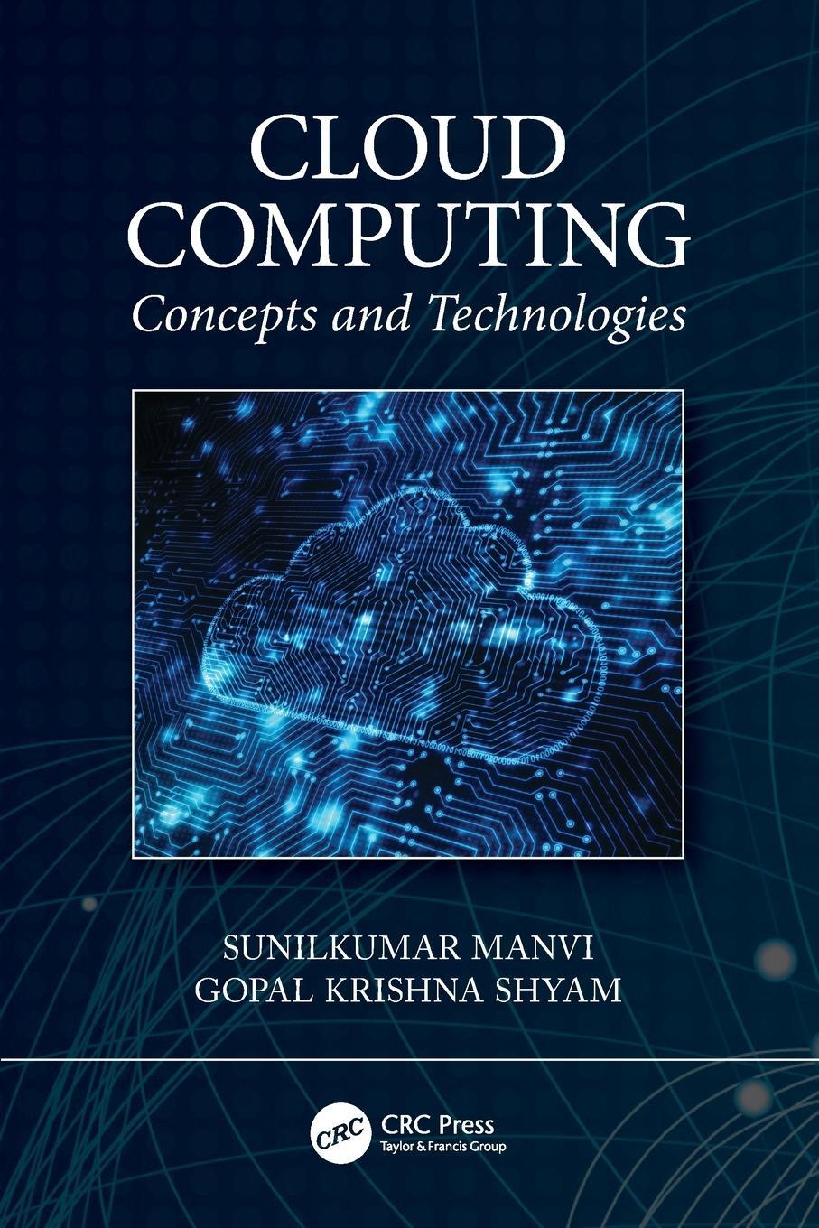 Cover: 9780367554613 | Cloud Computing | Concepts and Technologies | Sunilkumar Manvi (u. a.)