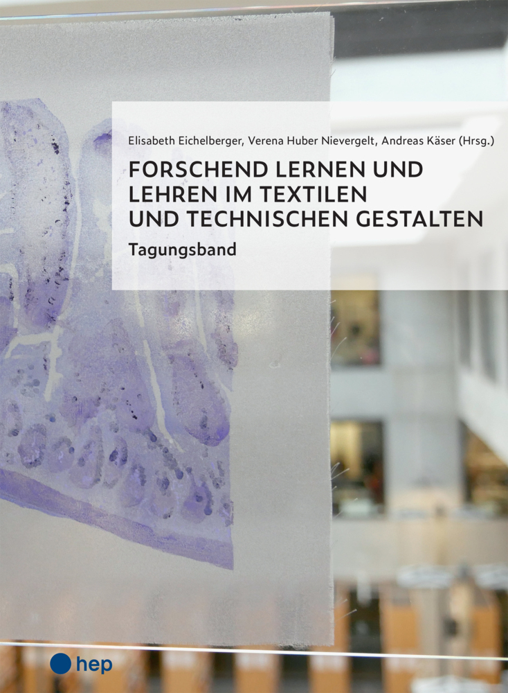 Cover: 9783035520217 | Forschend lernen und lehren im Textilen und Technischen Gestalten