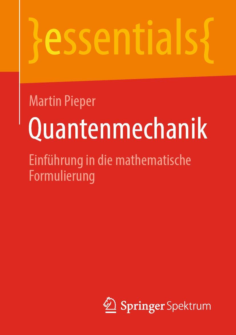 Cover: 9783658283285 | Quantenmechanik | Einführung in die mathematische Formulierung | Buch