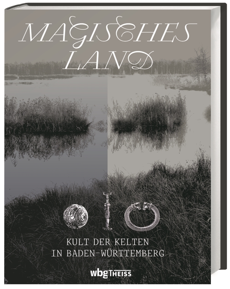 Cover: 9783806243994 | Magisches Land | Kult der Kelten in Baden-Württemberg | BW (u. a.)