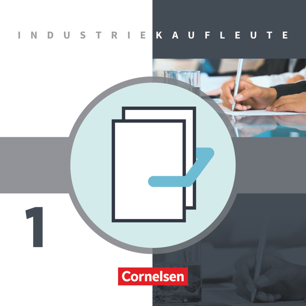 Cover: 9783064505940 | Industriekaufleute - Ausgabe 2011 - 1. Ausbildungsjahr: Lernfelder 1-5