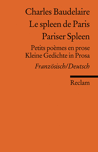 Cover: 9783150185568 | Le spleen de Paris /Pariser Spleen. Petits poèmes en prose /Kleine...