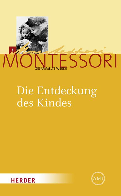 Cover: 9783451325106 | Die Entdeckung des Kindes | Maria Montessori | Buch | XLVI | Deutsch