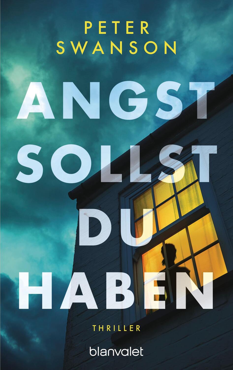 Cover: 9783734108884 | Angst sollst du haben | Thriller | Peter Swanson | Taschenbuch | 2021