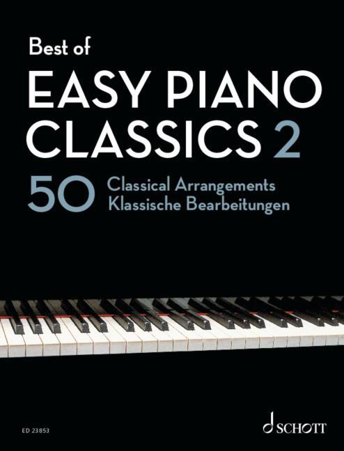 Cover: 9790001219907 | Best of Easy Piano Classics 2 | 50 klassische Bearbeitungen. Klavier