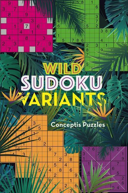 Cover: 9781454934240 | Wild Sudoku Variants | Conceptis Puzzles | Taschenbuch | Englisch