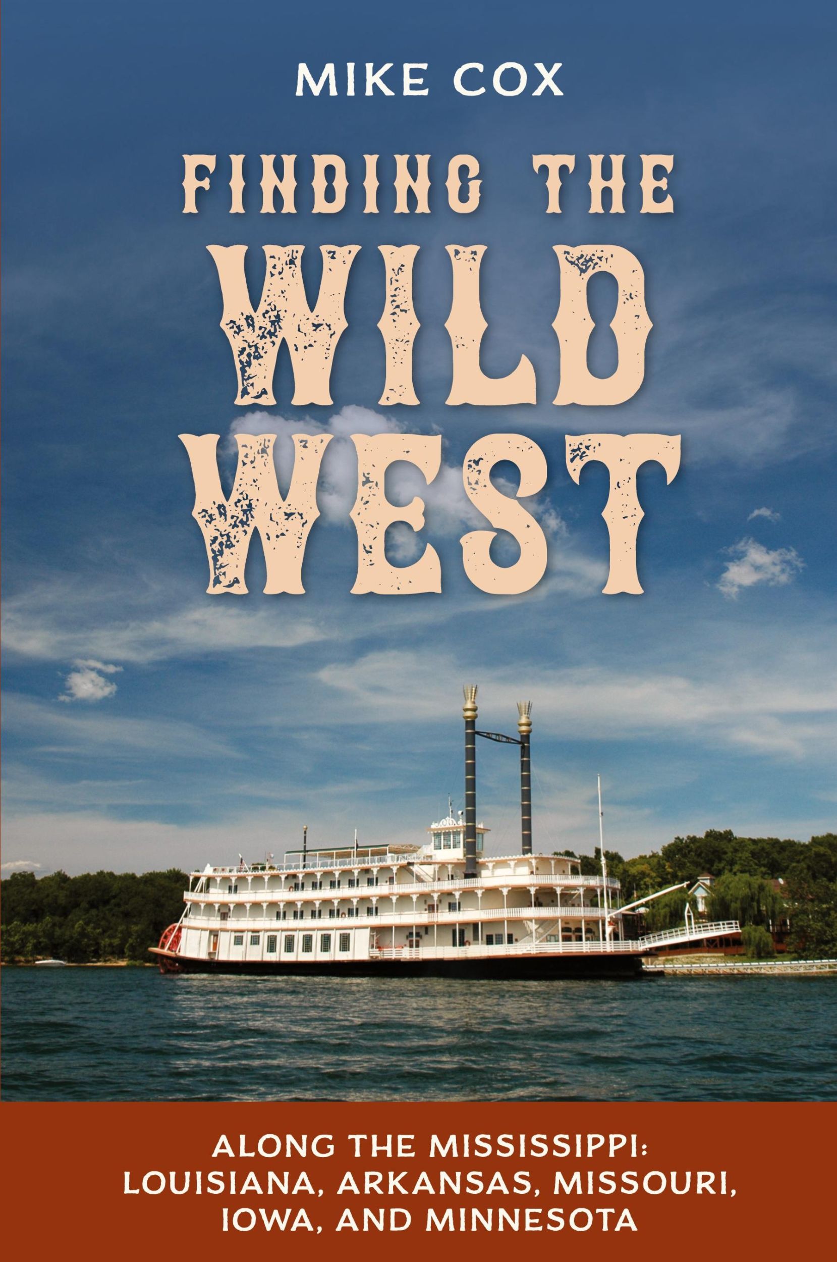 Cover: 9781493064113 | Finding the Wild West | Mike Cox | Taschenbuch | Englisch | 2022