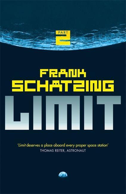 Cover: 9781784294205 | Limit: Part 2 | Frank Schatzing | Taschenbuch | 725 S. | Englisch