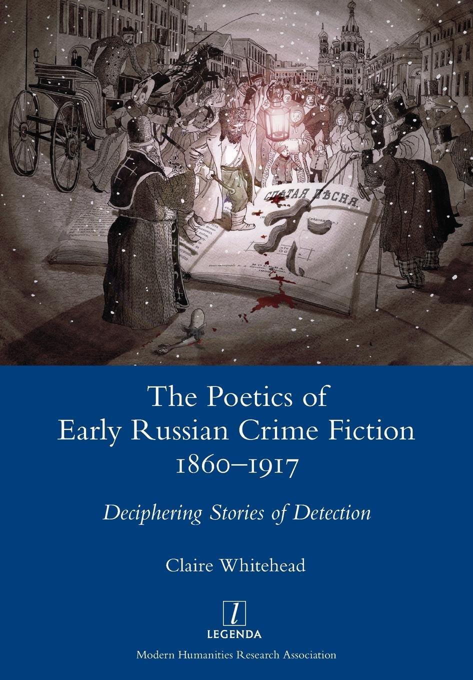 Cover: 9781781886885 | The Poetics of Early Russian Crime Fiction 1860-1917 | Whitehead