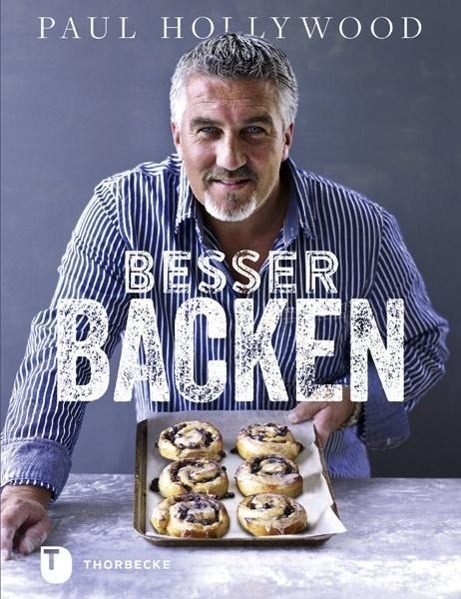 Cover: 9783799505765 | Besser backen | Paul Hollywood | Buch | Deutsch | 2015