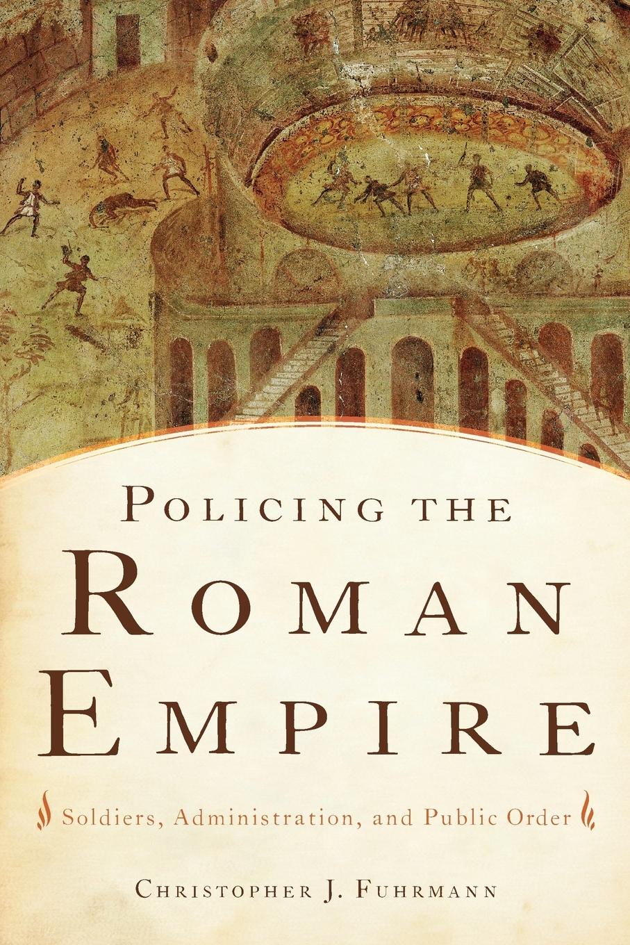 Cover: 9780199360017 | Policing the Roman Empire | Soldiers, Administration, and Public Order