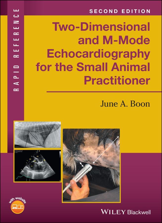 Cover: 9781119028536 | Two-Dimensional and M-Mode Echocardiography for the Small Animal...