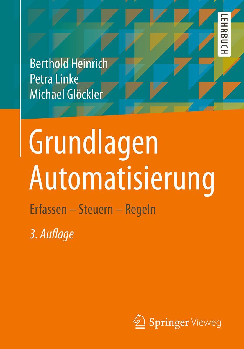 Cover: 9783658273224 | Grundlagen Automatisierung | Erfassen - Steuern - Regeln | Taschenbuch