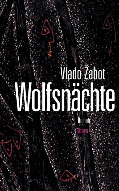 Cover: 9783854353430 | Wolfsnächte | Roman. Aus d. Slowen. v. Erwin Köstler | Vlado Zabot