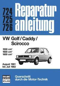 Cover: 9783716816325 | VW Golf/Caddy/Scirocco 08/1981 bis 07/1983 | Taschenbuch | 223 S.