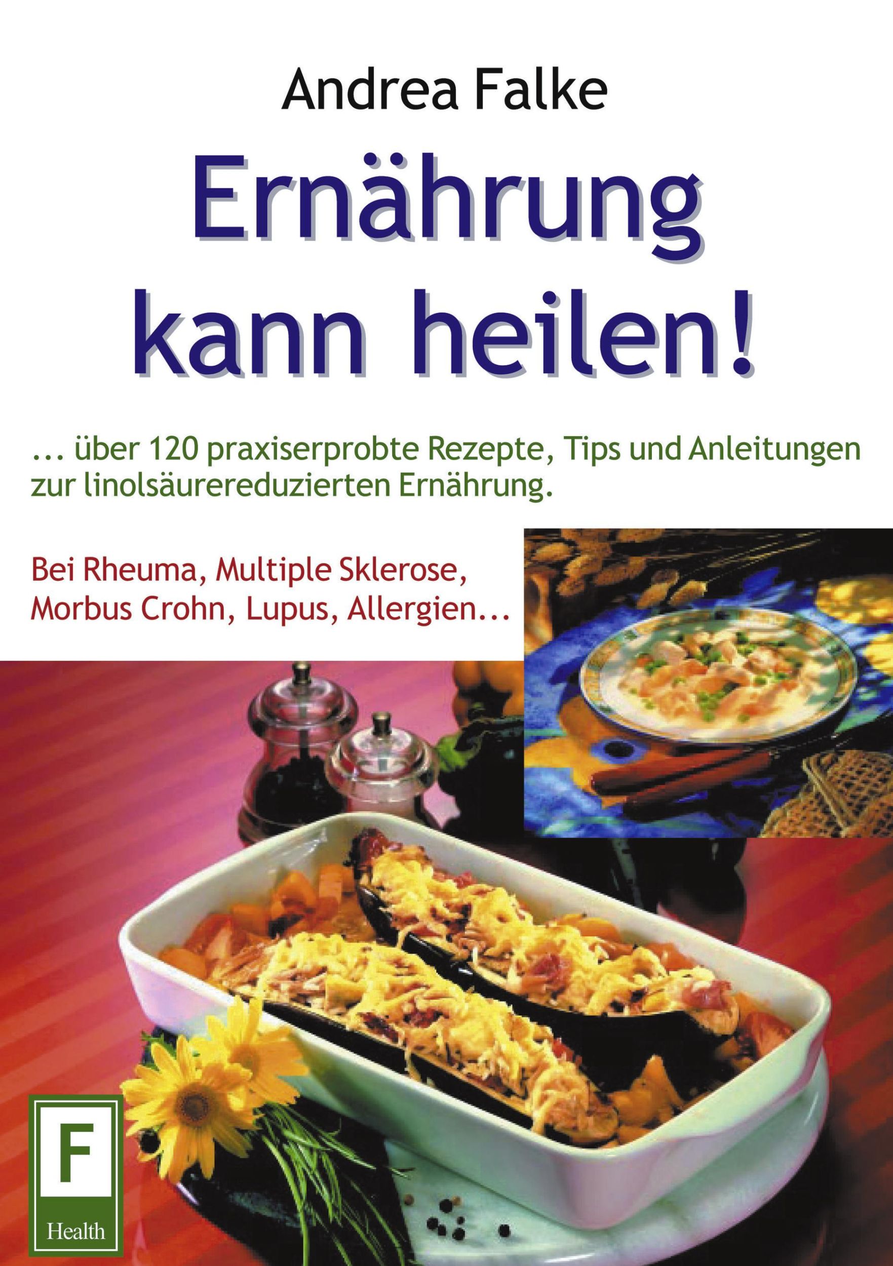 Cover: 9783831131587 | Ernährung kann heilen | Andrea Falke | Taschenbuch | 156 S. | Deutsch