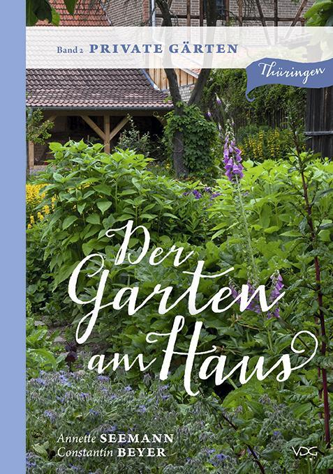 Cover: 9783897398337 | Der Garten am Haus - Private Gärten | Annette Seemann (u. a.) | Buch