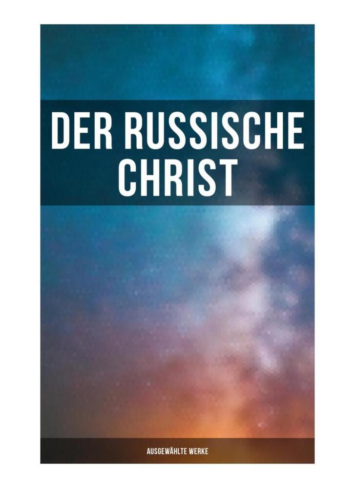 Cover: 9788027262328 | Der russische Christ: Ausgewählte Werke | Fjodor Sologub (u. a.)