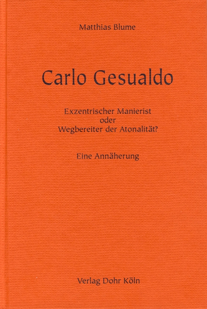 Cover: 9783936655520 | Carlo Gesualdo | Matthias Blume | Buch | Buch | 2012 | verlag Dohr