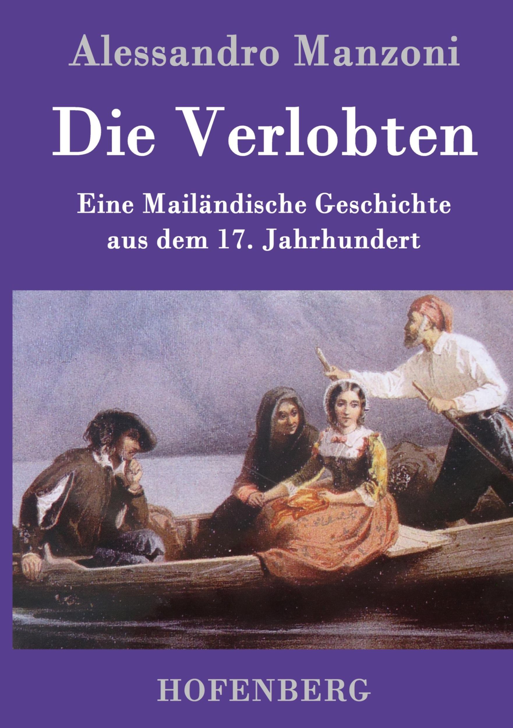 Cover: 9783843064330 | Die Verlobten | Eine Mailändische Geschichte aus dem 17. Jahrhundert