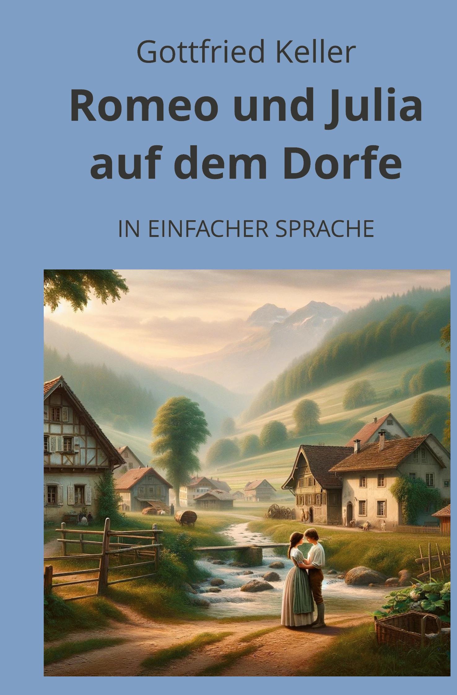 Cover: 9783759235626 | Romeo und Julia auf dem Dorfe: In Einfacher Sprache | Gottfried Keller