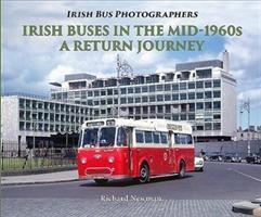 Cover: 9781780731773 | Irish Buses in the mid-1960s | A Return Journey | Richard Newman