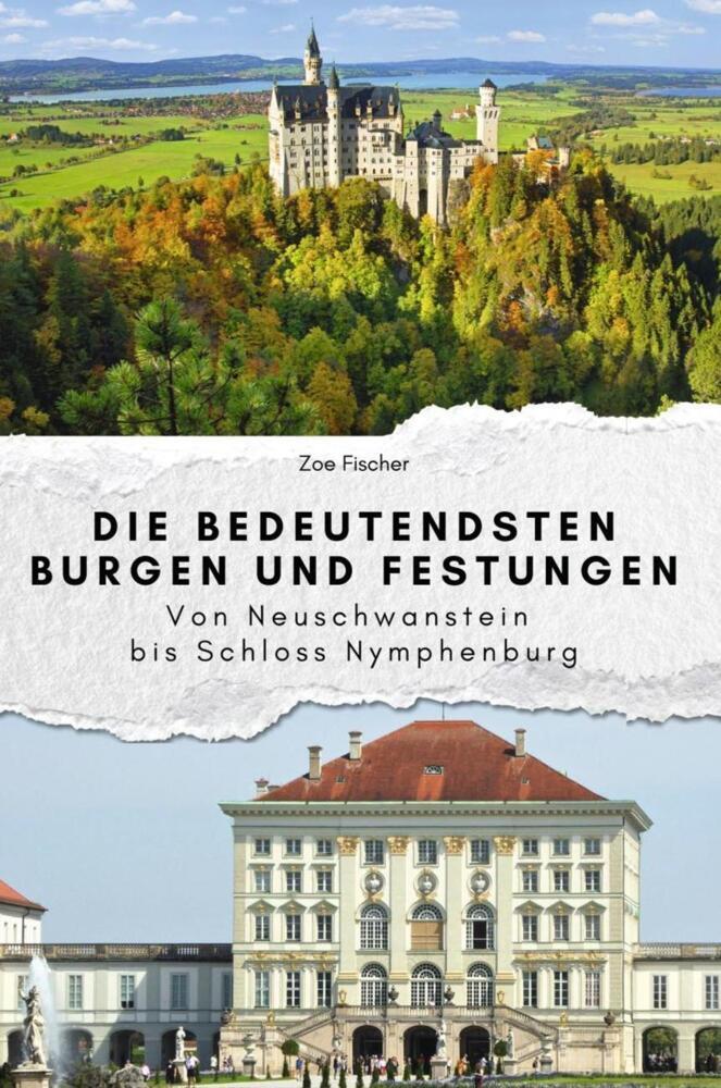 Cover: 9783759112804 | Die bedeutendsten Burgen und Festungen - Das perfekte Geschenk für...