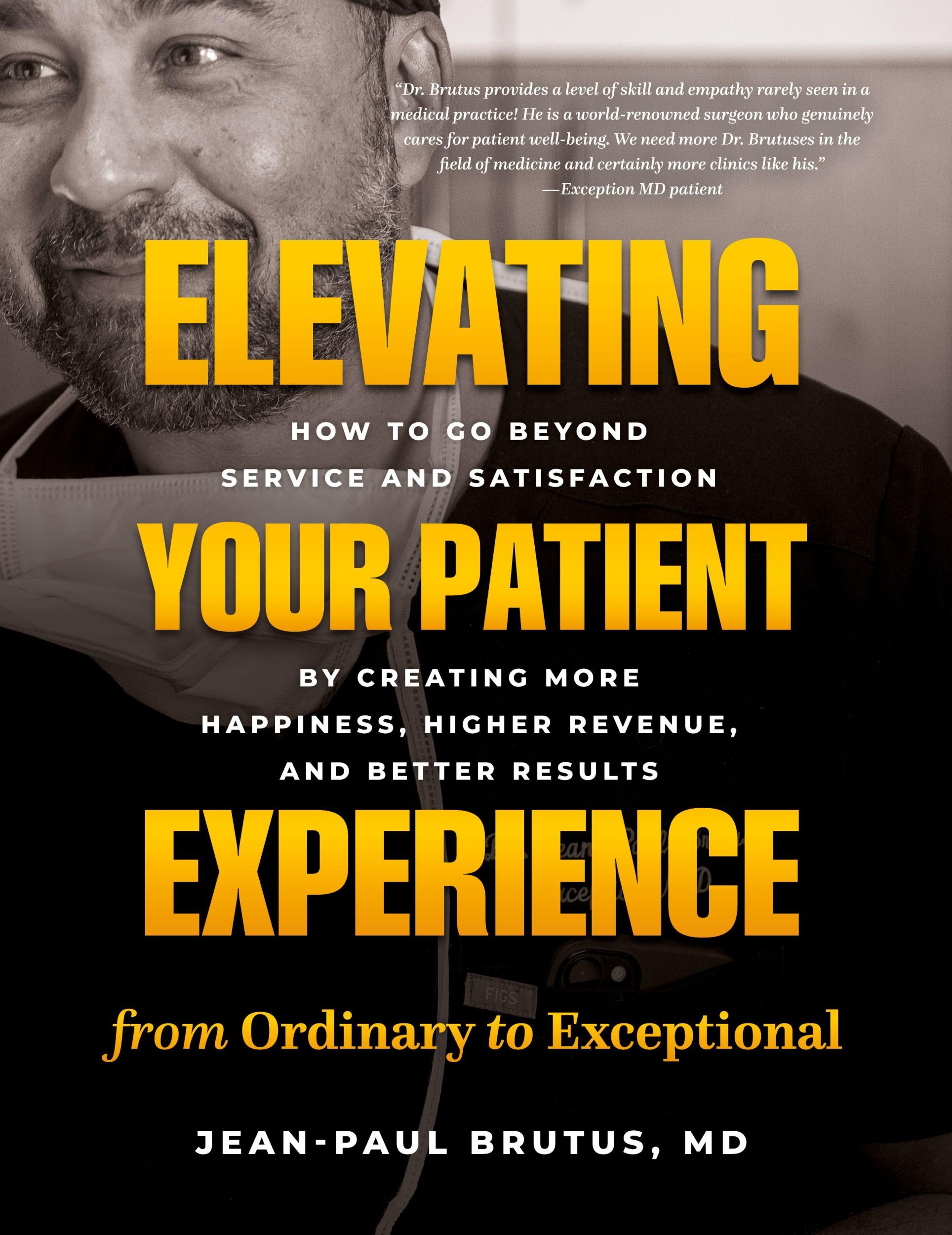 Cover: 9781777536183 | Elevating Your Patient Experience from Ordinary to Exceptional | Buch