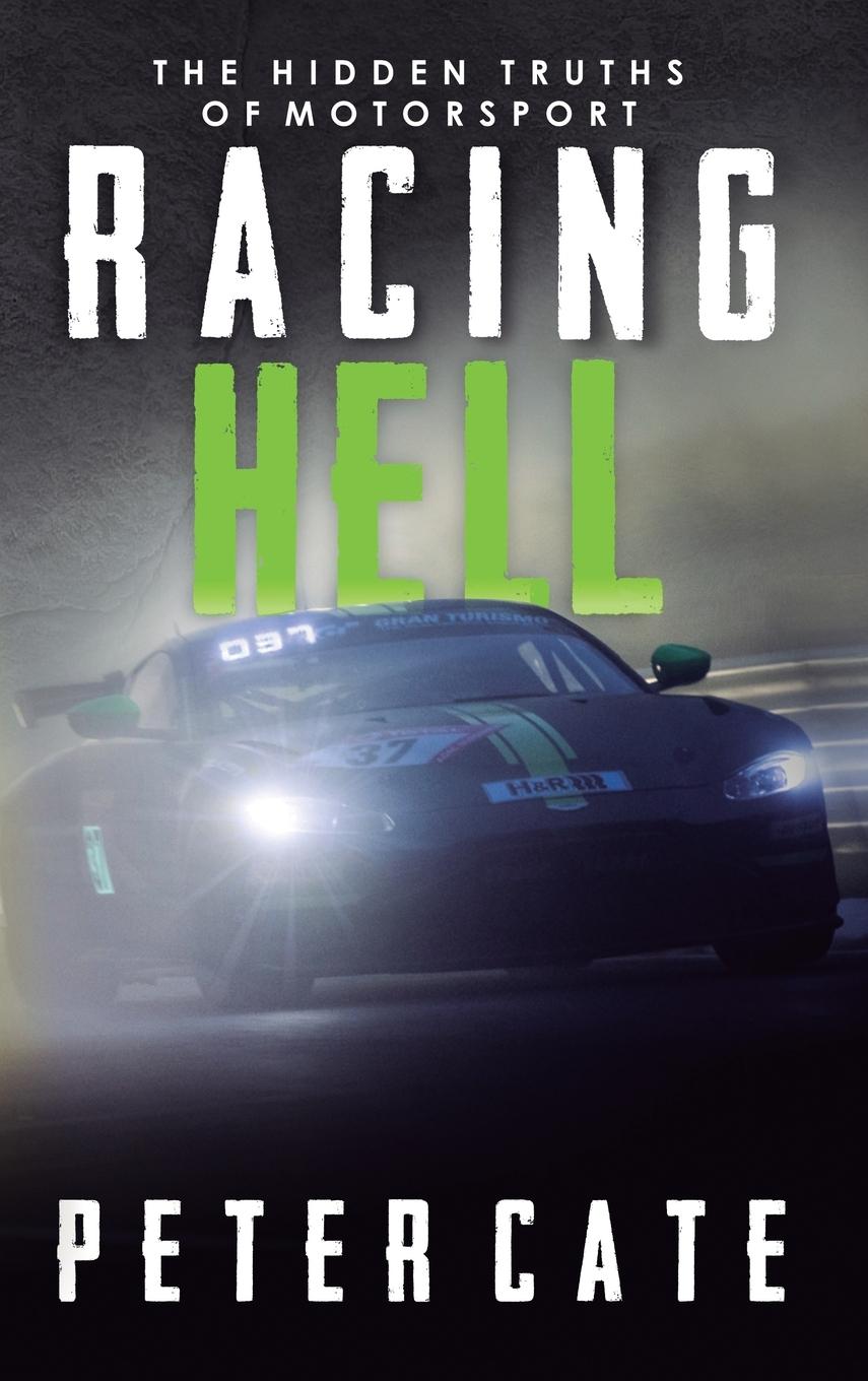 Cover: 9781805414018 | Racing Hell | Peter Cate | Buch | HC gerader Rücken kaschiert | 2023