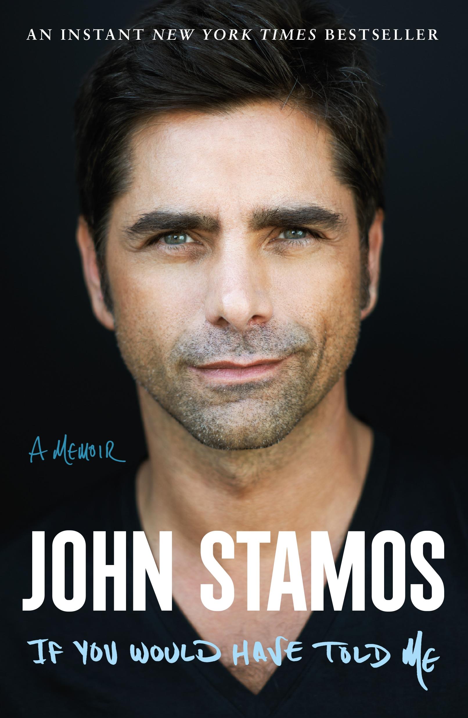 Cover: 9781250891006 | If You Would Have Told Me | A Memoir | John Stamos | Taschenbuch