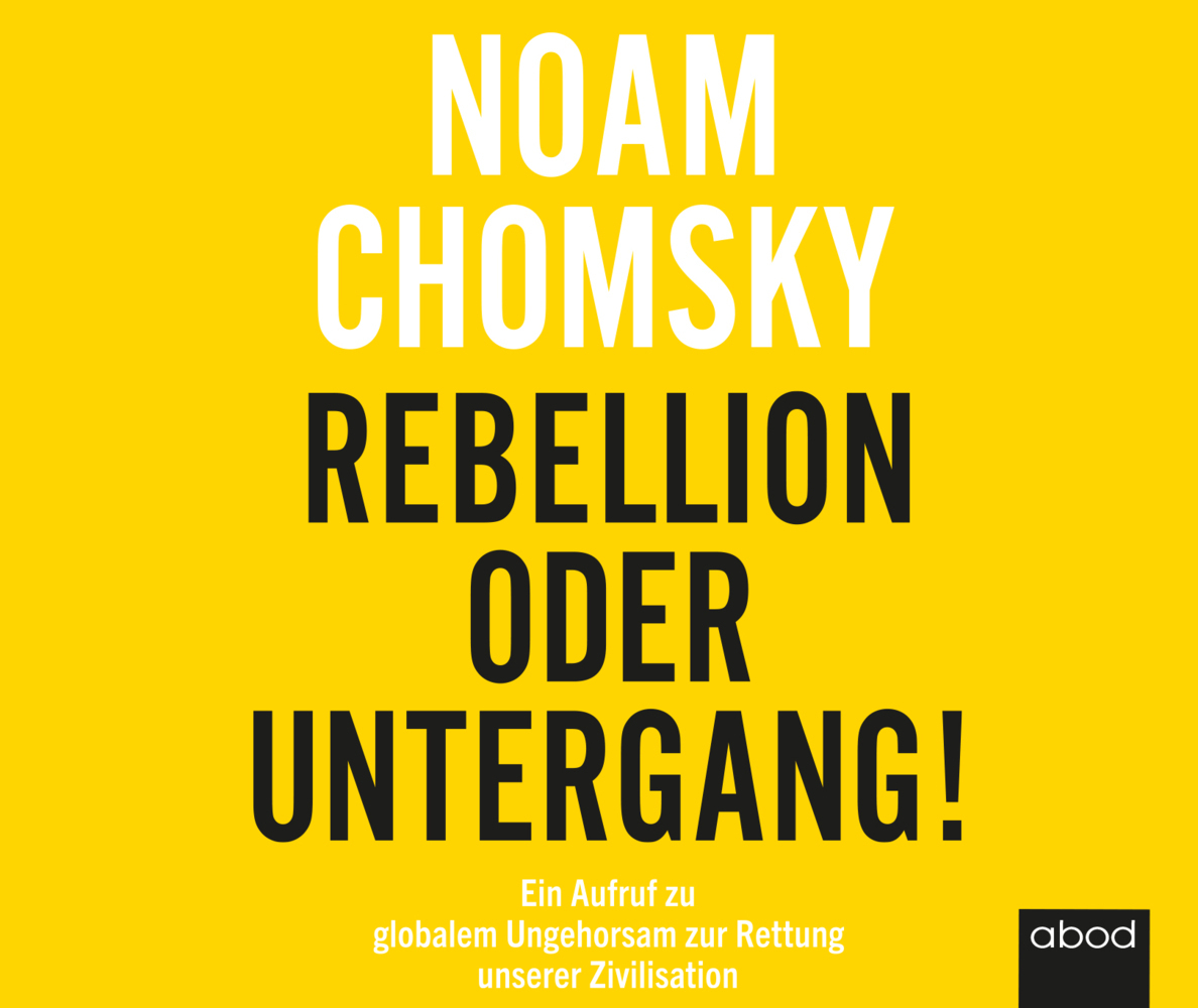 Cover: 9783954717606 | Rebellion oder Untergang!, Audio-CD | Noam Chomsky | Audio-CD | 127 S.