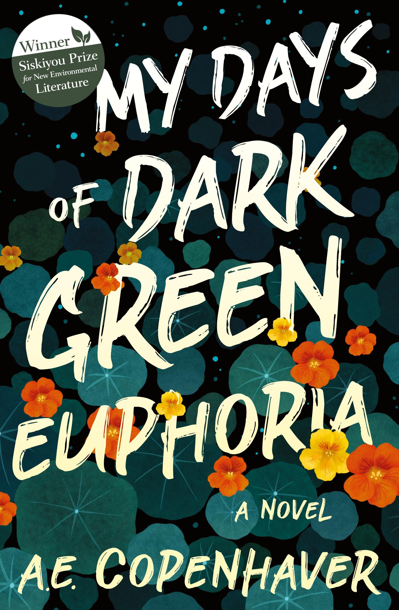 Cover: 9781618220974 | My Days of Dark Green Euphoria | A Novel | A. E. Copenhaver | Buch