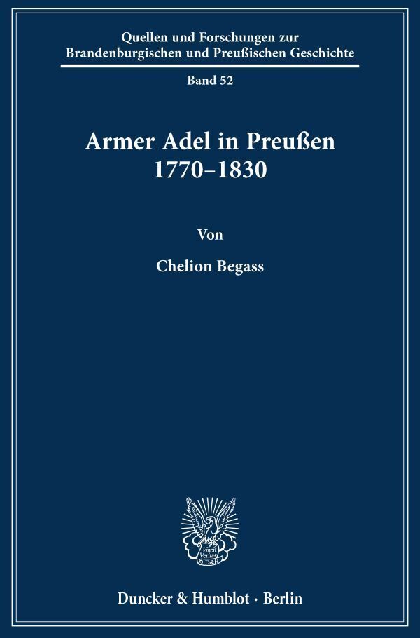 Cover: 9783428156528 | Armer Adel in Preußen 1770-1830. | Chelion Begass | Buch | 457 S.